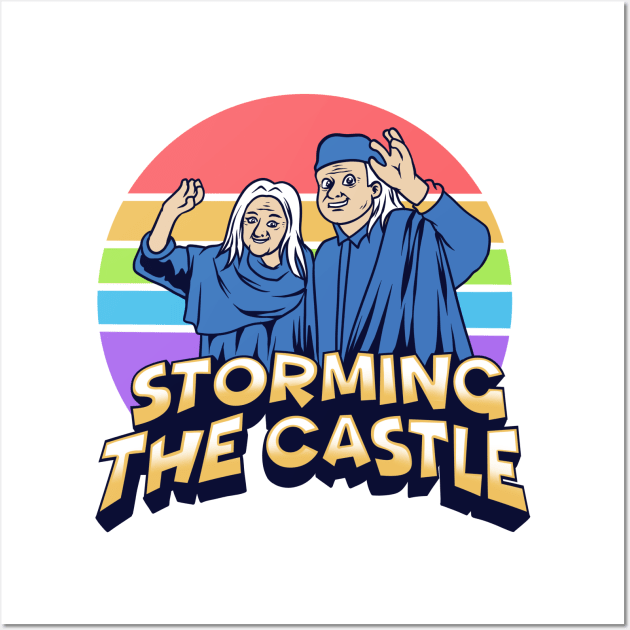 Princess Bride Have Fun Storming The Castle Wall Art by notajellyfan